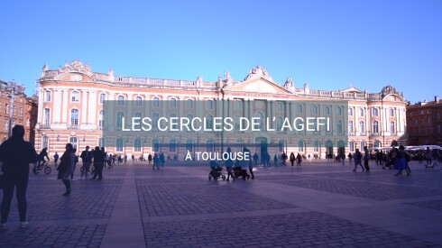 Les Cercles de l’Agefi à Toulouse