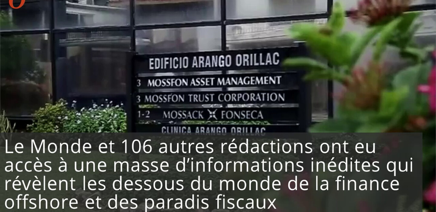 Panama papers : l’affaire qui va faire du bruit - l'Opinion
